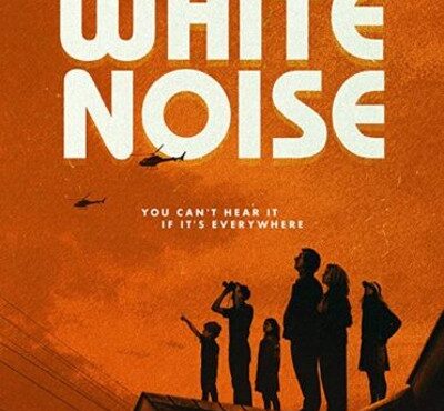 فیلم نویز سفید White Noise 2022
