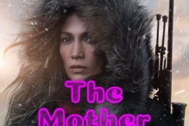 فیلم مادر The Mother 2023