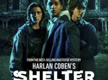 سریال پناهگاه هارلان کوبن Harlan Coben’s Shelter فصل اول ق 8 اضافه شد.