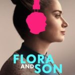 فیلم فلورا و پسرش Flora and Son 2023
