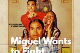 فیلم میگل می خواهد مبارزه کند Miguel Wants to Fight 2023