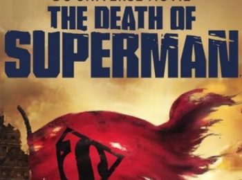 فیلم مرگ سوپرمن The Death of Superman 2018