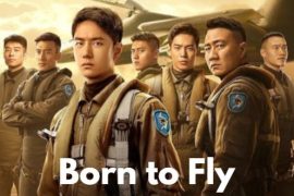فیلم متولد شده برای پرواز Born to Fly 2023