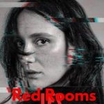 فیلم اتاق های قرمز Red Rooms 2023