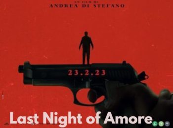 فیلم آخرین شب آمور Last Night of Amore 2023