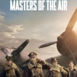 سریال اربابان آسمان Masters of the Air فصل اول ق 6 اضافه شد.