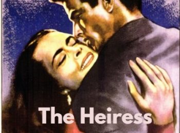 فیلم وارثه The Heiress 1949