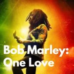 فیلم باب مارلی: یک عشق 2024 Bob Marley: One Love