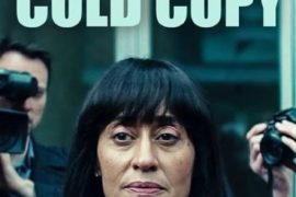 فیلم گزارش غیرمنتظره Cold Copy 2023