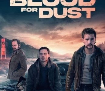 دانلود فیلم خون برای گرد و غبار Blood for Dust 2023