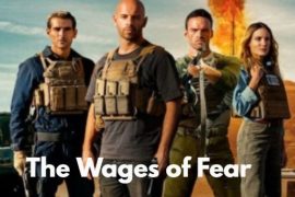 فیلم مزد ترس The Wages of Fear 2024