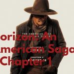 دانلود فیلم افق: یک حماسه آمریکایی Horizon: An American Saga – Chapter 1